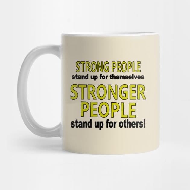 Strong People Stand Up by Jan4insight TeeStore